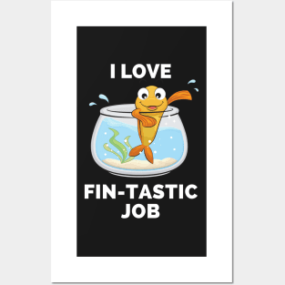 I Love Fintastic Job - Scuba Diving Funny Dive Lovers Gift - Gifts for Scuba Divers and Ocean Lovers Posters and Art